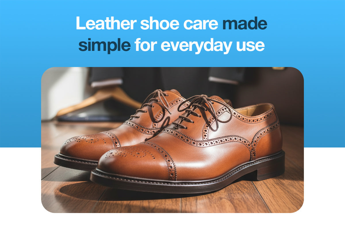 Leather Shoe Care Made Simple for Everyday Use